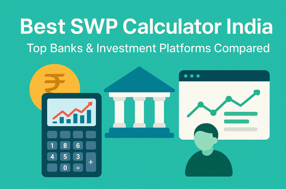 Best SWP Calculator India - Comprehensive comparison of top systematic withdrawal plan calculators from leading banks and investment platforms